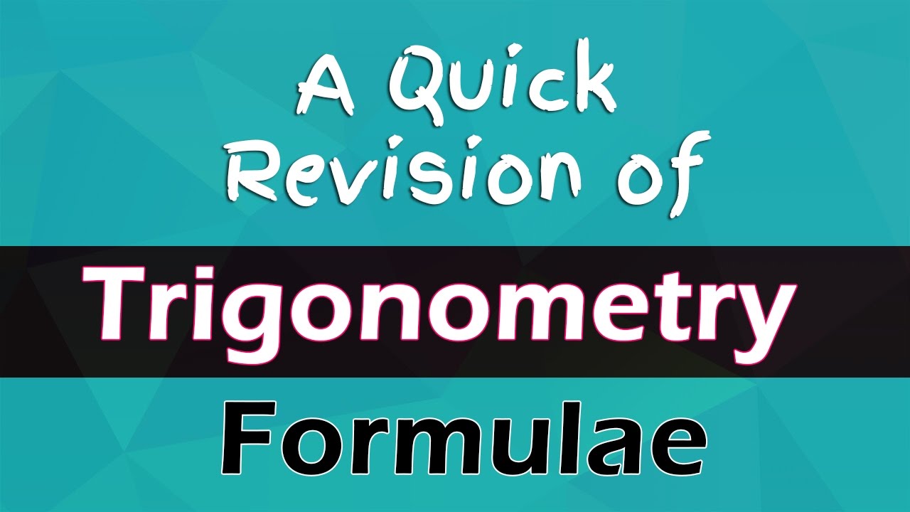 Amazing Tricks To Understand Trigonometry Formulae Basic Trigonometry